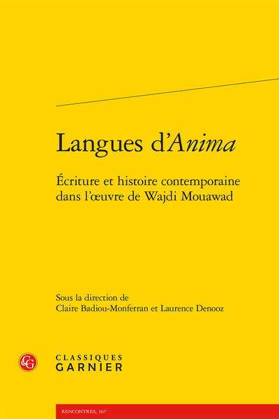 Langues d'Anima - Écriture et histoire contemporaine dans l'oeuvre de Wajdi Mouawad