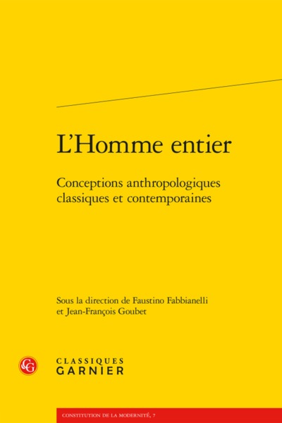 L'Homme entier - Conceptions anthropologiques classiques et contemporaines