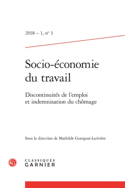Socio-économie du travail - Discontinuités de l'emploi et indemnisation du chômage / Discontinuity in employment and unemployment insurance