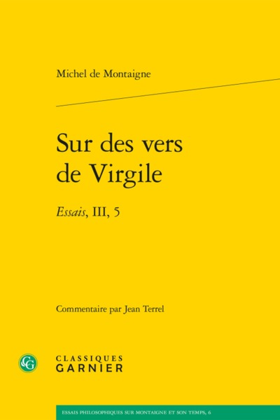 Sur des vers de Virgile - Essais, III, 5