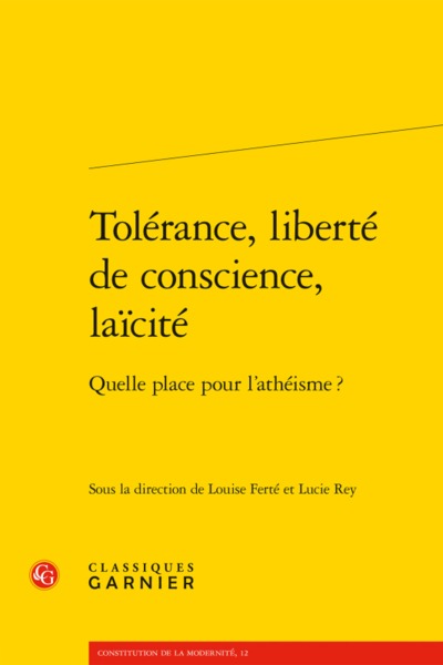 Tolérance, liberté de conscience, laïcité - Quelle place pour l'athéisme ?