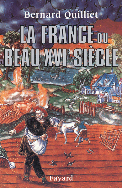 La France du beau XVIe siècle - (1490-1560)
