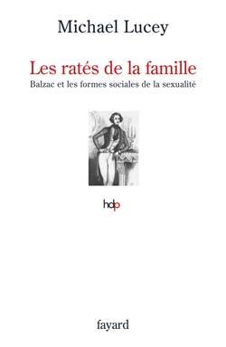 Les ratés de la famille - Balzac et les formes sociales de la sexualité