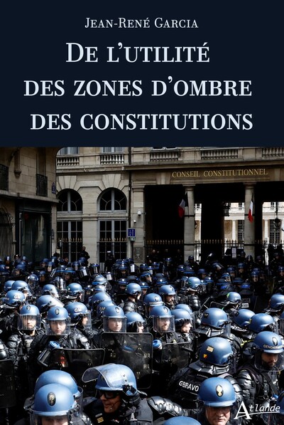 De l’utilité des zones d’ombre des constitutions