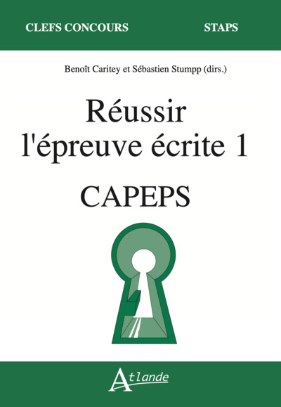 Réussir l'épreuve écrite 1 - CAPEPS