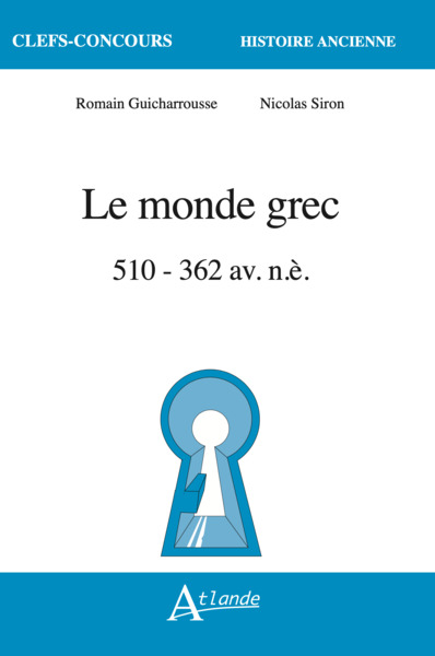 Le monde grec - 510 à 362 av. n.è.