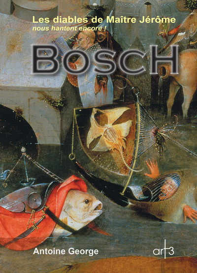 Bosch - Les diables de Maître Jérôme Nous hantent encore