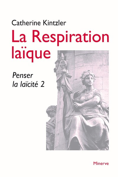 La Respiration laïque - Penser la laïcité 2