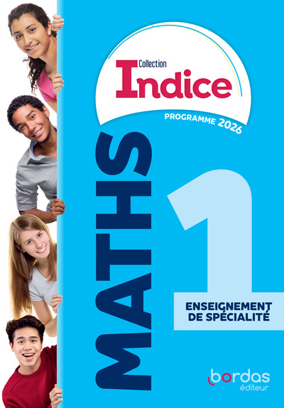 Indice - Maths 1re enseignement de spécialité - 2026 - Manuel - élève