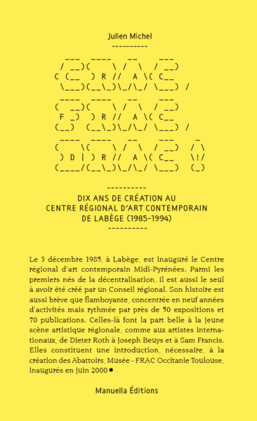 Crac, Frac, Drac ! - Dix ans de création au Centre régional d’art contemporain de Labège