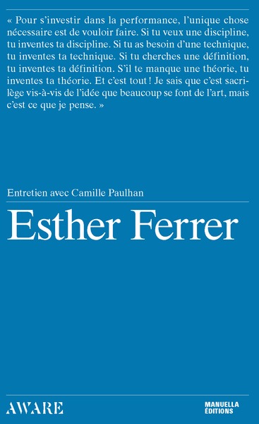 Esther Ferrer - Entretien avec Camille Paulhan