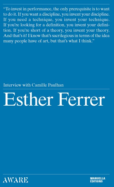 Esther Ferrer  [VA] - INTERVIEW BY CAMILLE PAULHAN
