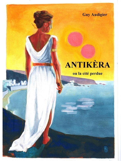 Antikèra - ou la cité perdue