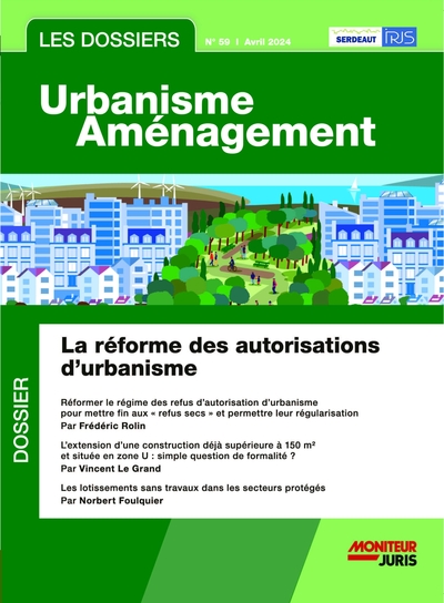 Les Dossiers Urbanisme Aménagement - n°59 avril 2024
