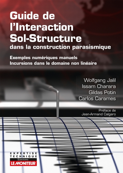 Guide de l'interaction sol-structure dans la construction parasismique - Exemples numériques manuels - Incursions dans le domaine non linéaire