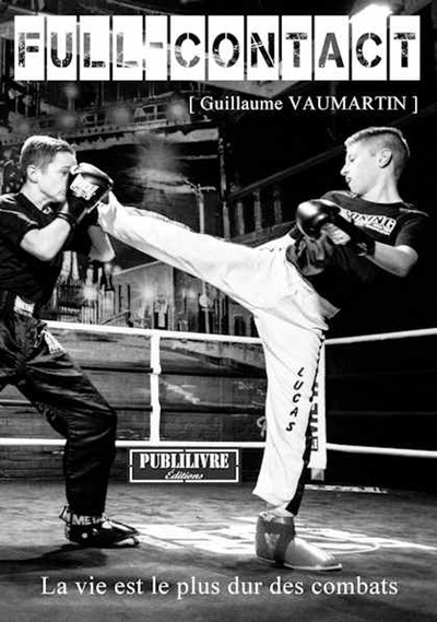 FULL-CONTACT  La vie est le plus dur des combats