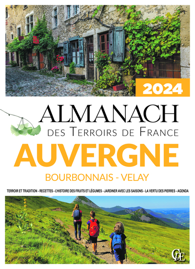 Almanach des Terroirs de France Auvergne Bourbonnais - Velay  2024