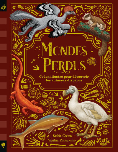 Mondes perdus - Codex illustré pour découvrir les animaux disparus