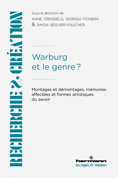 Warburg et le genre ? - Montages et démontages, mémoires affectées et formes artistiques du savoir