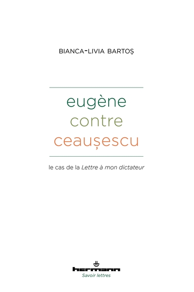 Eugène contre Ceausescu - Le cas de la Lettre à mon dictateur