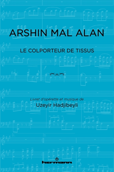 Arshin Mal Alan - Le Colporteur de tissus