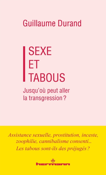 Sexe et Tabous - Jusqu'où peut aller la transgression ?