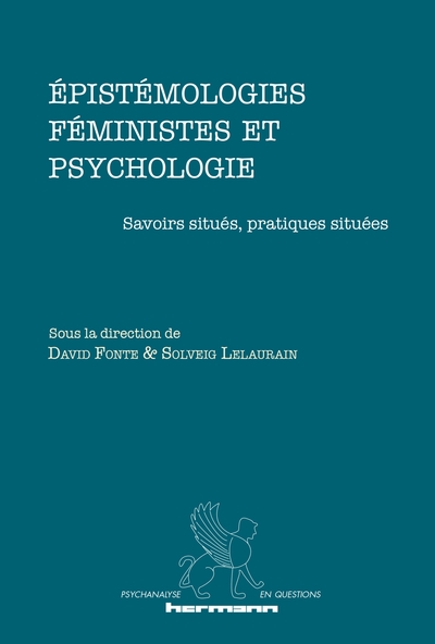 Épistémologies féministes et psychologie - Savoirs situés, pratiques situées