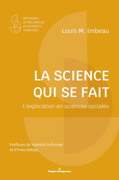 La science qui se fait - L'explication en sciences sociales