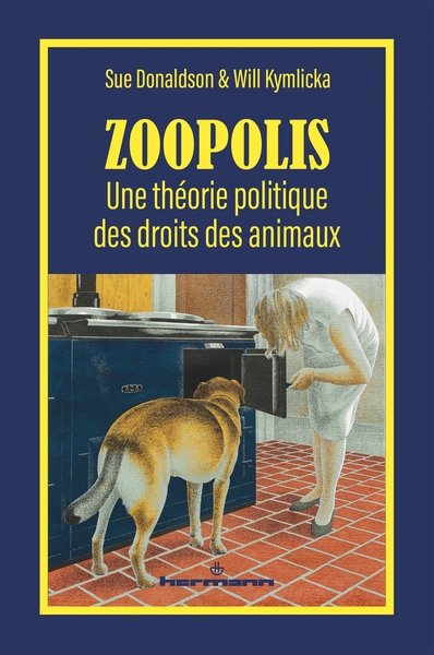 Zoopolis - Une théorie politique des droits des animaux