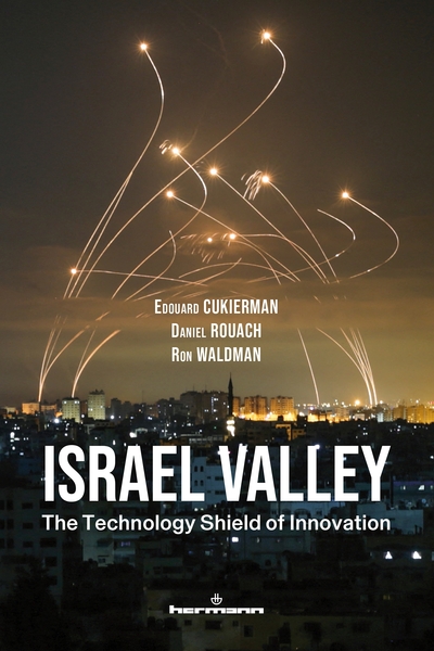 Israel Valley - The Technology Shield of Innovation