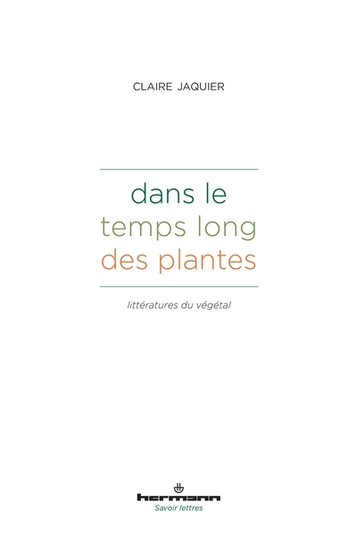 Dans le temps long des plantes - Littératures du végétal