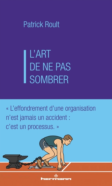 L'art de ne pas sombrer - Avant de chercher à gagner, il s'agit surtout de ne pas perdre
