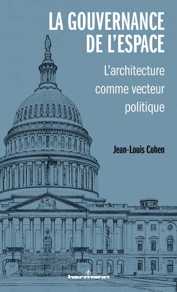 La gouvernance de l'espace - L'architecture comme vecteur politique