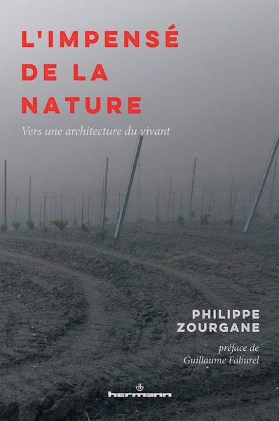 L'impensé de la nature - Vers une architecture du vivant