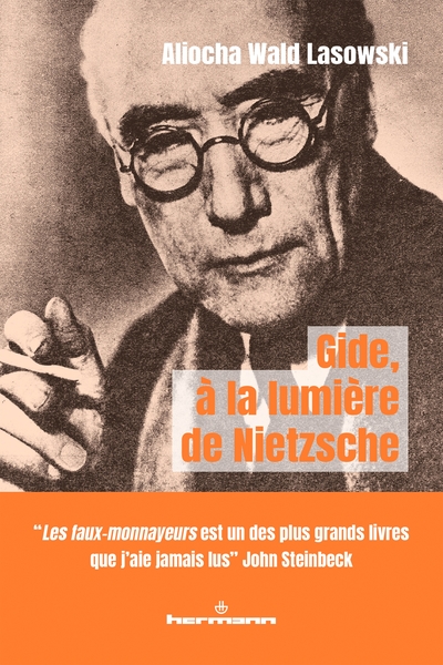 Gide, à la lumière de Nietzsche - Masque, artifice et fausse-monnaie