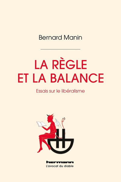 La règle et la balance - Essais sur le libéralisme
