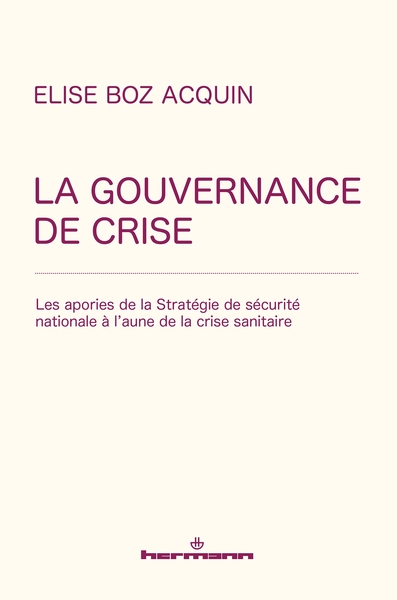 La gouvernance de crise - Les apories de la Stratégie de sécurité nationale à l'aune de la crise sanitaire