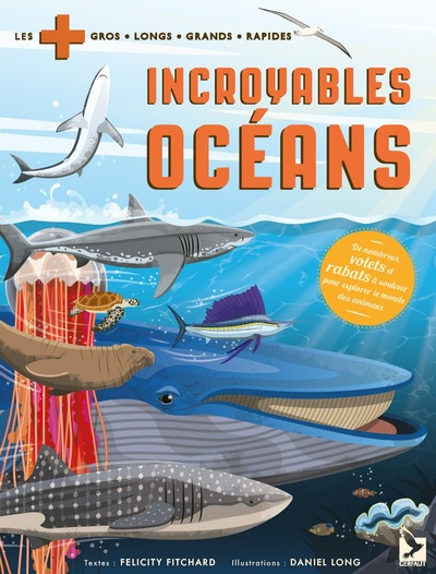 Incroyables océans - De nombreux volets et rabats à soulever pour explorer le monde des animaux
