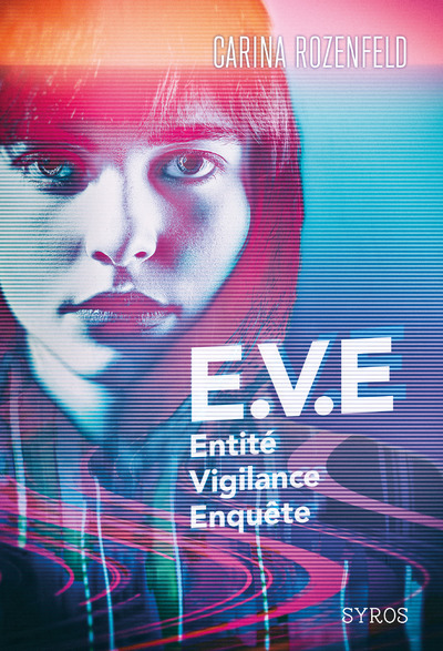 E.V.E. - Entité, Vigilance, Enquête