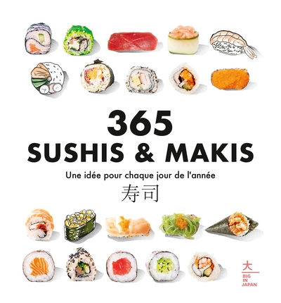 365 sushis & makis - Une idée pour chaque jour de l'année