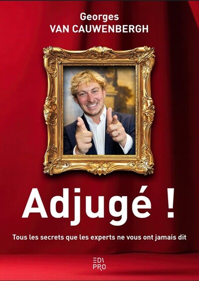 Adjugé ! - Tous les secrets que les experts ne vous ont jamais dit