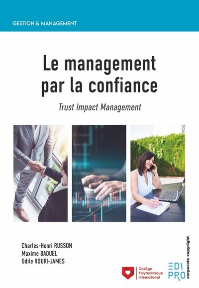 Le management par la confiance - Trust Impacts Management