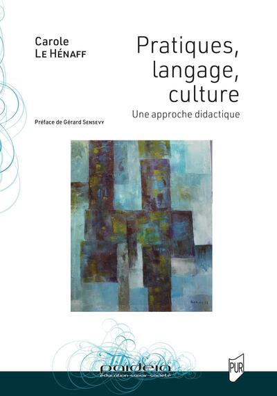 Pratiques, langage, culture - Une approche didactique