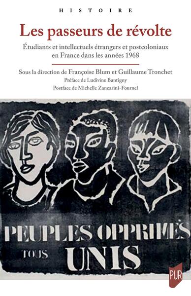 Les passeurs de révolte - Étudiants et intellectuels étrangers et post-coloniaux en France dans les années 1968