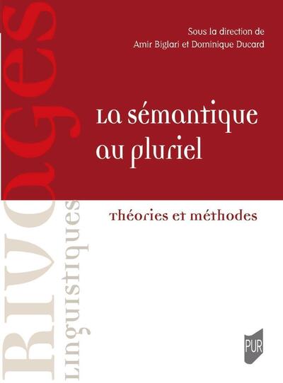 La sémantique au pluriel - Théories et méthodes