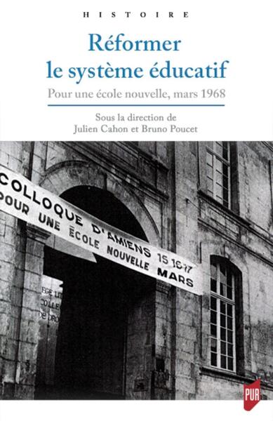 Réformer le système éducatif - Pour une école nouvelle, mars 1968