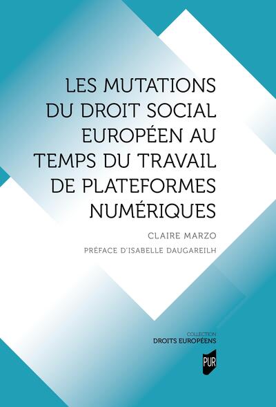 Les mutations du droit social européen au temps du travail de plateformes numériques