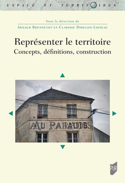 Représenter le territoire - Concepts, définitions, construction