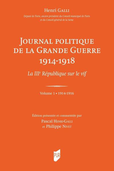 Journal politique de la grande guerre 1914-1918 (coffret) - La IIIe république sur le vif