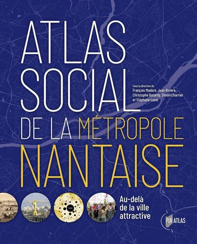 Atlas social de la métropole Nantaise - Au-delà de la ville attractive